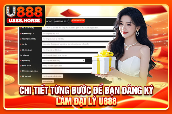 Chi tiết từng bước để bạn đăng ký làm đại lý U888