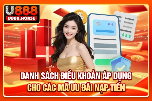 Danh sách điều khoản áp dụng cho các mã ưu đãi nạp tiền